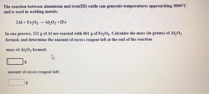 Solved The Reaction Between Aluminum And Iron III Oxide Can Chegg