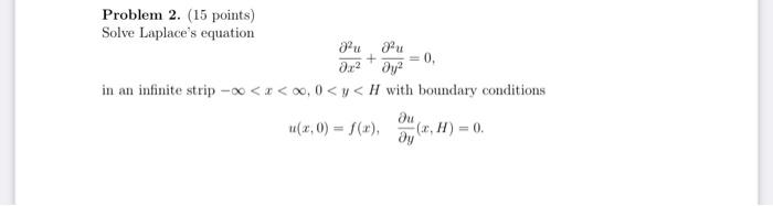 Solved Problem 2 15 Points Solve Laplace S Equation Chegg