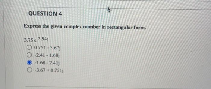 Solved Express The Given Complex Number In Rectangular Form Chegg