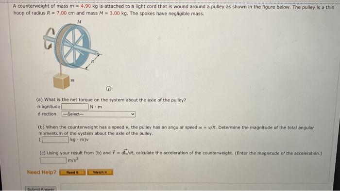 Solved A Counterweight Of Mass M 4 90 Kg Is Attached To A Chegg