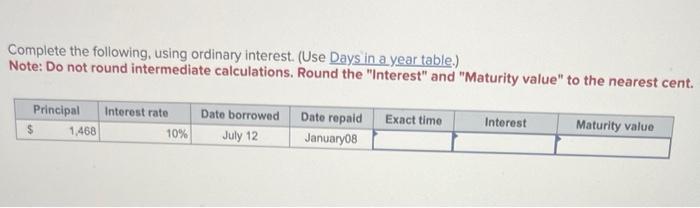 Solved Complete The Following Using Ordinary Interest Use Chegg