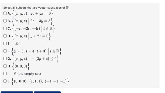 Solved Select All Subsets That Are Vector Subspaces Of R A Chegg