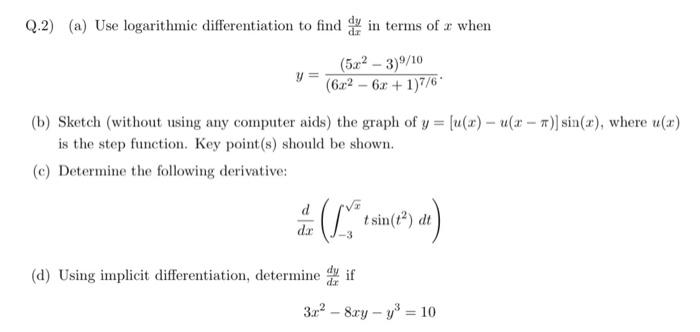 Solved Q 2 A Use Logarithmic Differentiation To Find Chegg