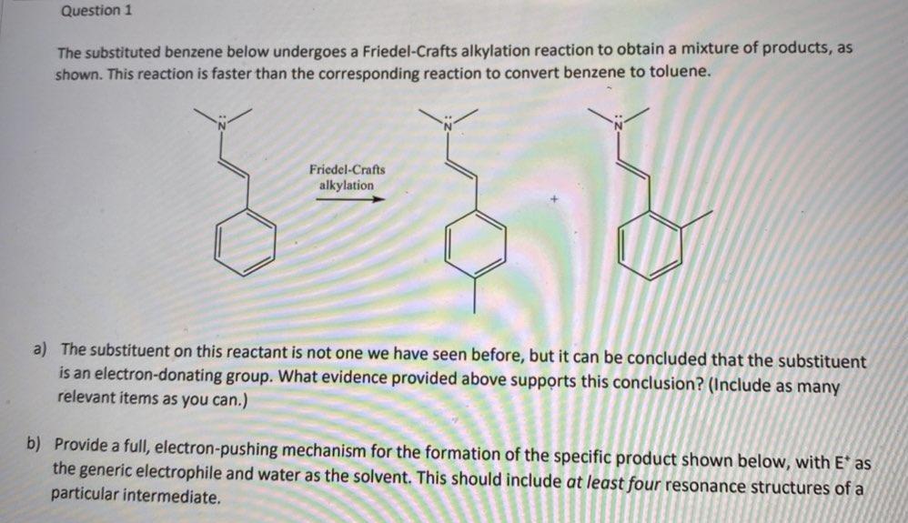 Solved Question 1 The Substituted Benzene Below Undergoes A Chegg