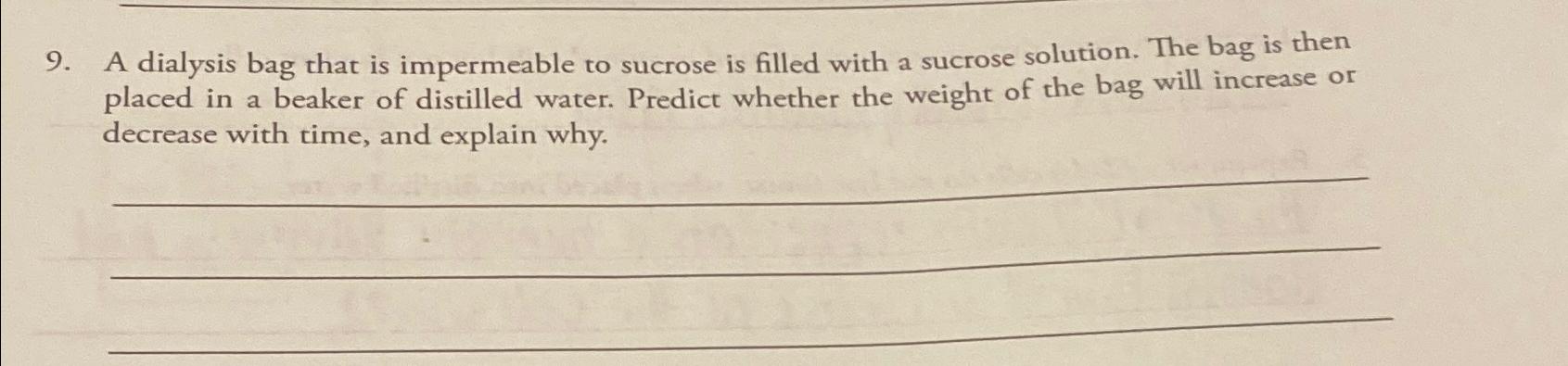 Solved A Dialysis Bag That Is Impermeable To Sucrose Is Chegg