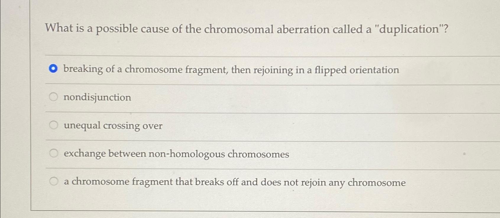 Solved What Is A Possible Cause Of The Chromosomal Chegg