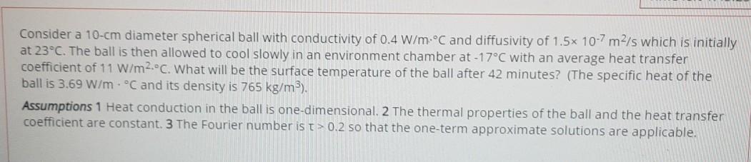 Solved Consider A Cm Diameter Spherical Ball With Chegg