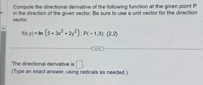 Solved Compute The Directional Derivative Of The Following Chegg