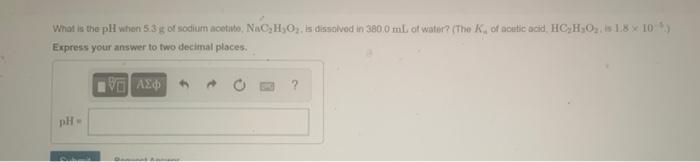 Solved What Is The Ph When G Of Sodium Acetito Nac H O Chegg