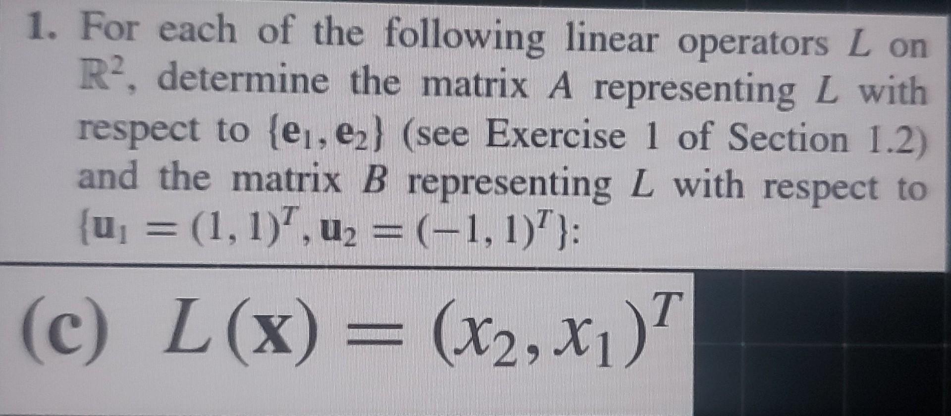 Solved 1 For Each Of The Following Linear Operators L On Chegg