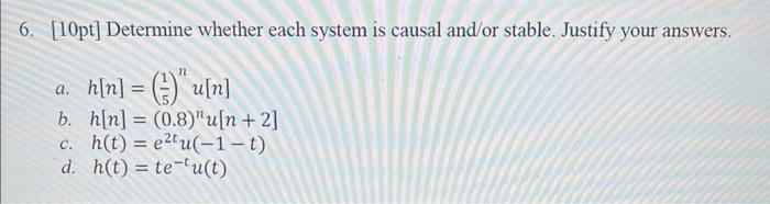 Solved 6 10pt Determine Whether Each System Is Causal Chegg