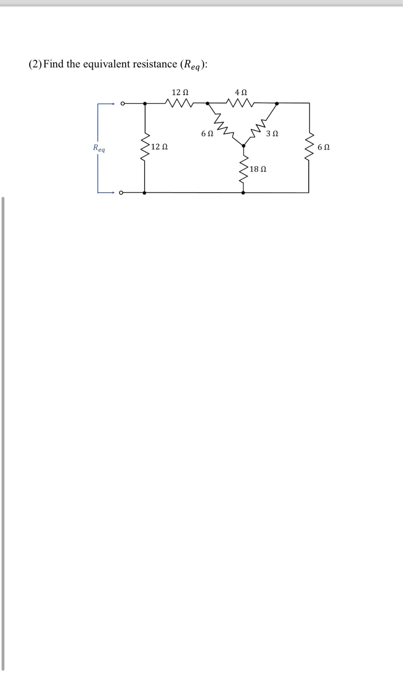 Solved Find The Equivalent Resistance Req Chegg