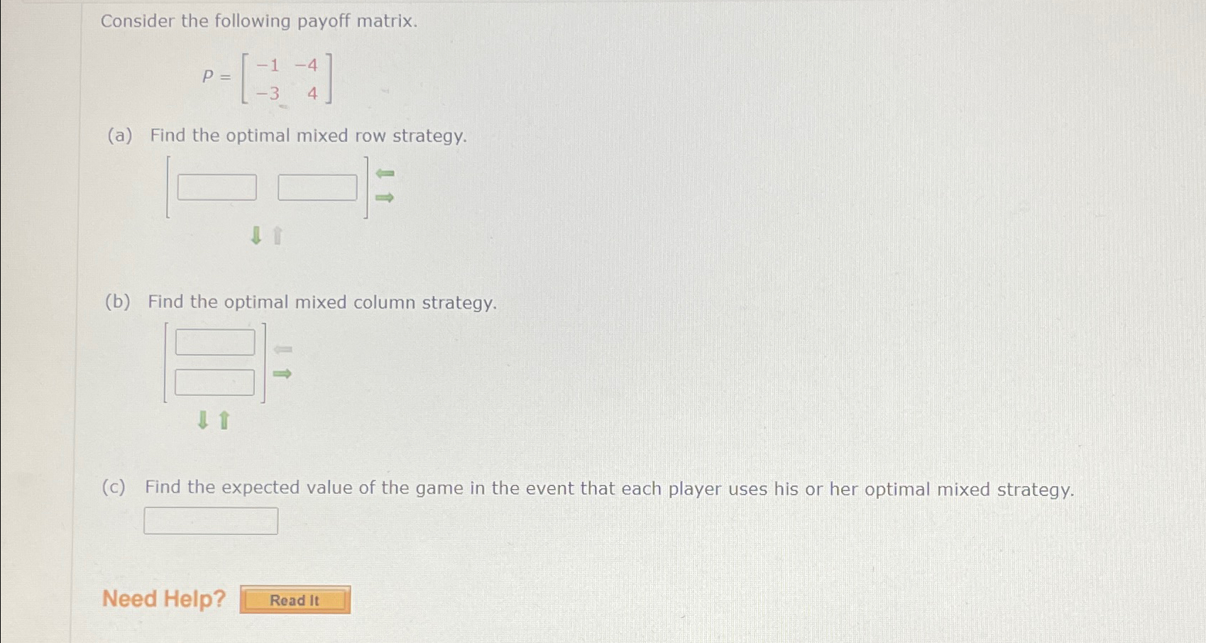 Solved Consider The Following Payoff Matrix P 1 4 34 A Chegg