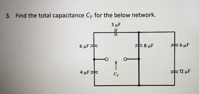 Solved Find The Total Capacitance Ct For The Below Network Chegg