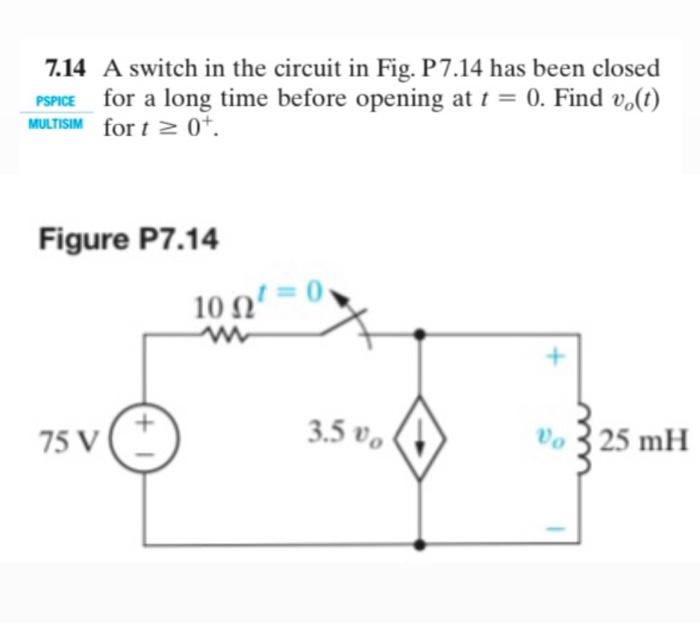 Solved 7 14 A Switch In The Circuit In Fig P7 14 Has Been Chegg