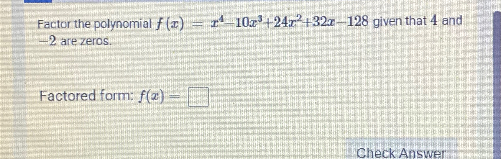 Solved Factor The Polynomial F X X X X X Chegg