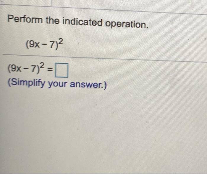 Solved Perform The Indicated Operation X X Chegg