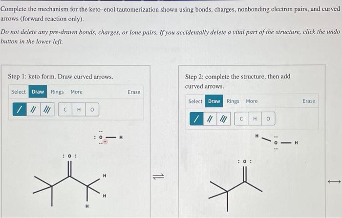 Solved Complete The Mechanism For The Keto Enol Chegg