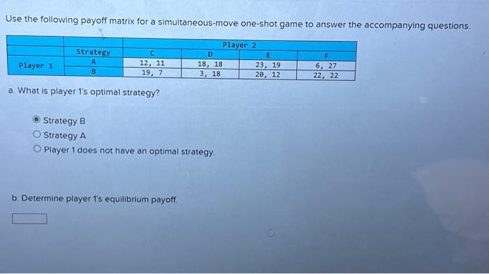 Solved Use The Following Payoff Matrix For A Chegg