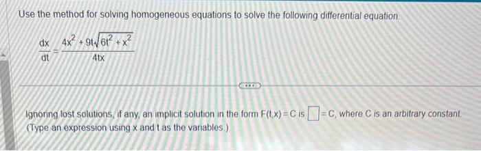 Solved Use The Method For Solving Homogeneous Equations