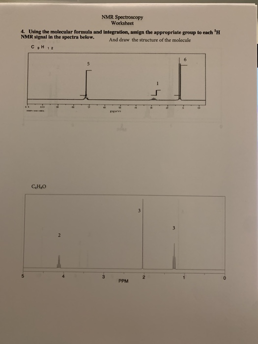 Solved NMR Spectroscopy Worksheet 4 Using The Molecular Chegg