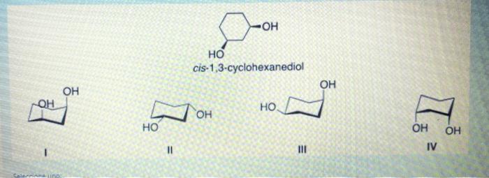 Solved Cis 1 3 Cyclohexanediol II III IV Chegg