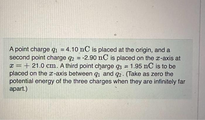 Solved A Point Charge Q1 4 10nC Is Placed At The Origin And Chegg