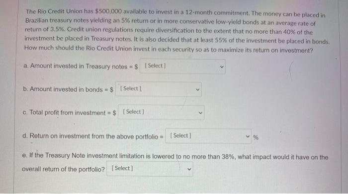 Solved The Rio Credit Union Has 500 000 Available To Invest Chegg