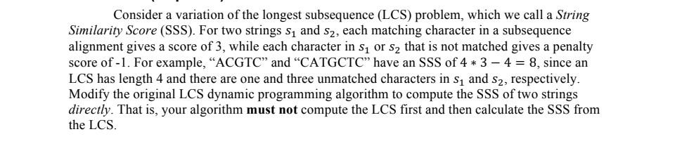 Solved Consider A Variation Of The Longest Subsequence Lcs Chegg