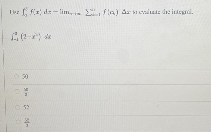 Solved Use Abf X Dx Limnk Nf Ck X To Evaluate The Chegg