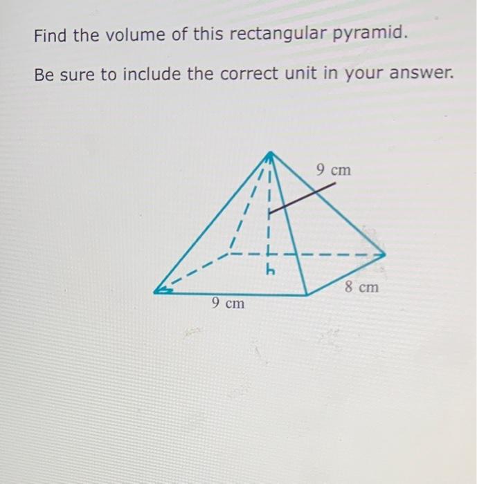 Solved Find The Volume Of This Rectangular Pyramid Be Sure Chegg