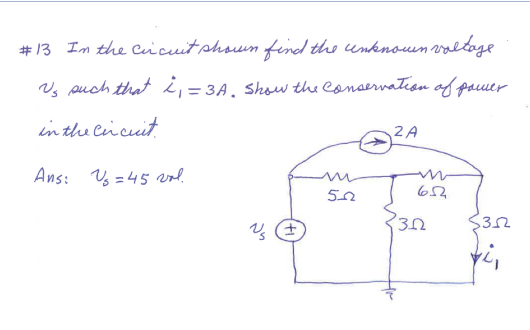 Solved 13 In The Circuit Shown Find The Unknown Voltage Vs Chegg