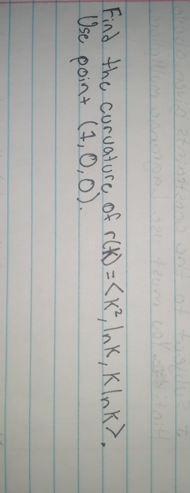 Solved Find The Curvature Of R T Chegg