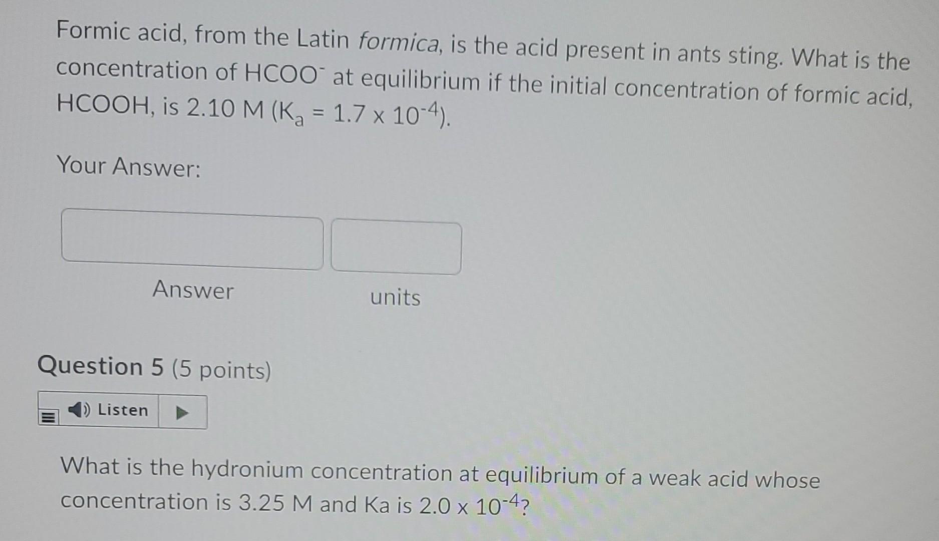 Solved Formic Acid From The Latin Formica Is The Acid Chegg