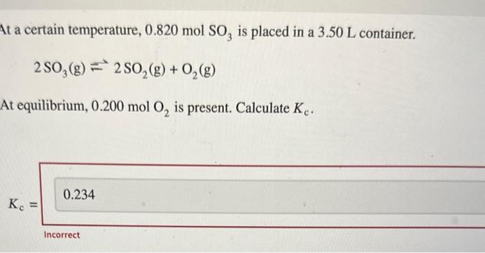 Solved At A Certain Temperature 0 820 MolSO3 Is Placed In A Chegg