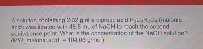 Solved A Solution Containing 2 32 G Of A Diprotic Acid Chegg