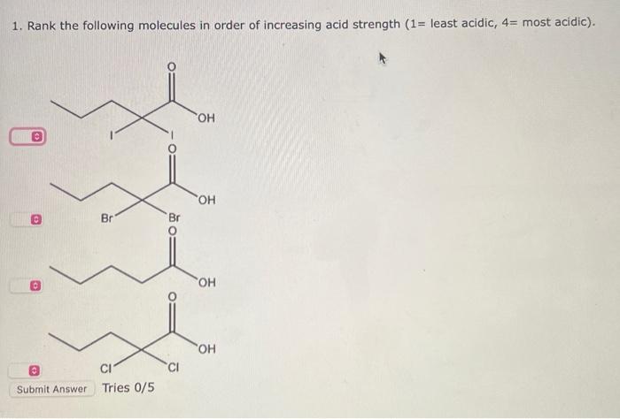 Solved Rank The Following Molecules In Order Of Chegg