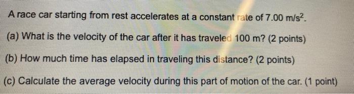 Solved A Race Car Starting From Rest Accelerates At A Chegg