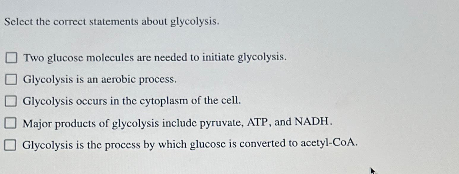 Solved Select The Correct Statements About Glycolysis Two Chegg