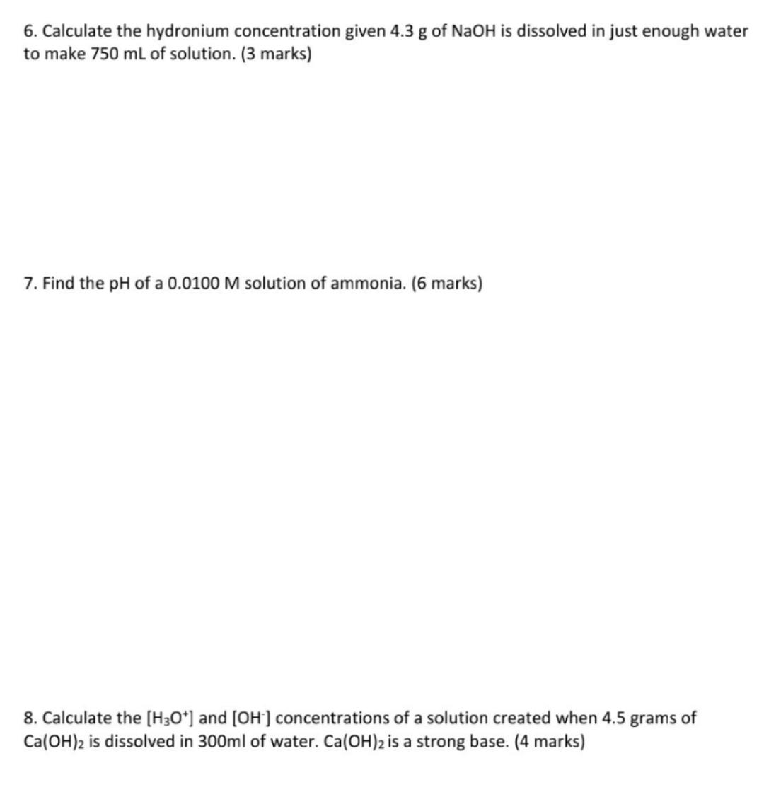 Solved 6 Calculate The Hydronium Concentration Given 4 3 G Chegg