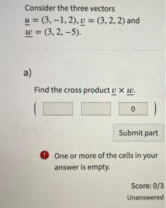 Solved Consider The Three Vectors U 3 1 2 V 3 2 2 And Chegg