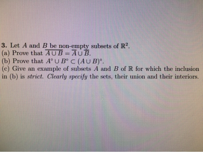 Solved Let A And B Be Non Empty Subsets Of R A Prove Chegg