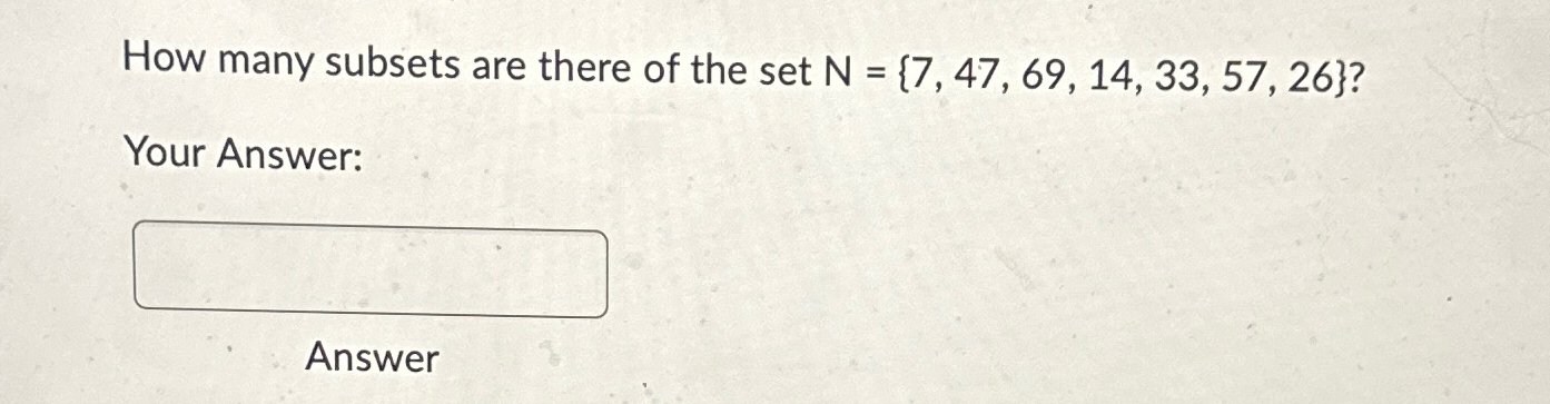 Solved How Many Subsets Are There Of The Set Chegg