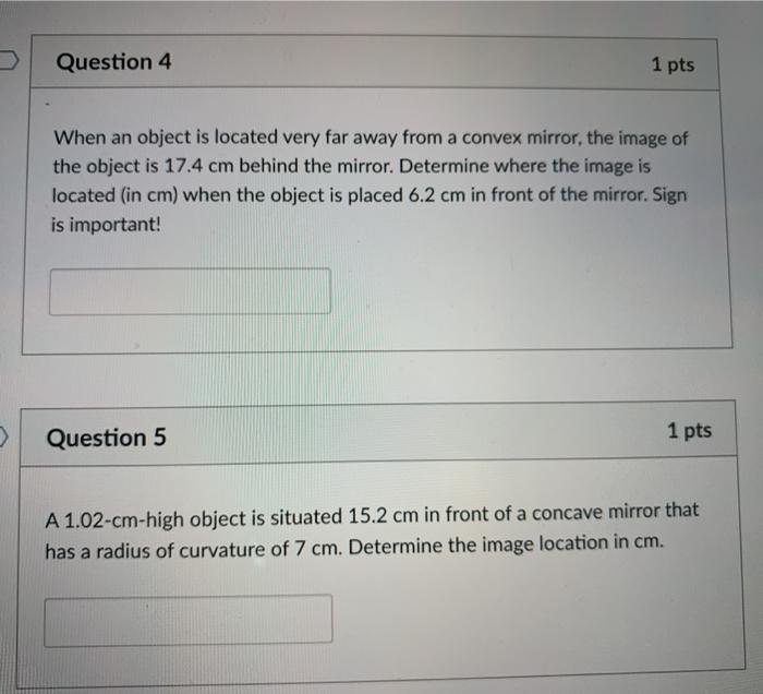 Solved Question Pts When An Object Is Located Very Far Chegg