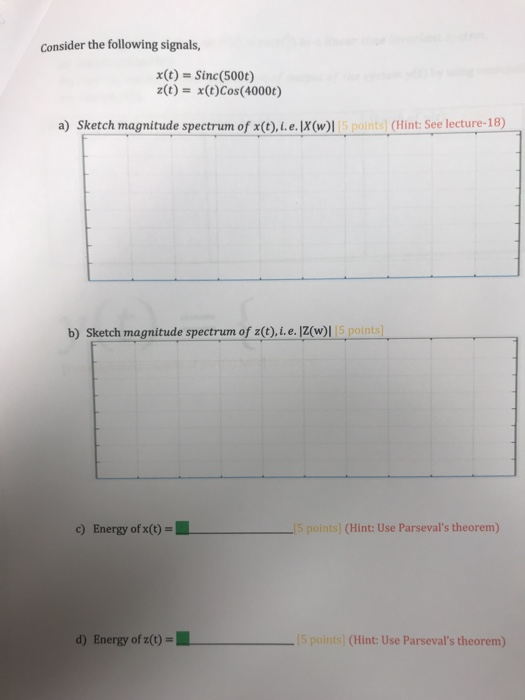 Solved Consider The Following Signals X T Sinc 5000 Chegg