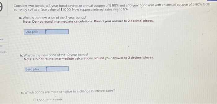 Solved Consider Two Bonds A 3 Year Bond Paying An Annual Chegg