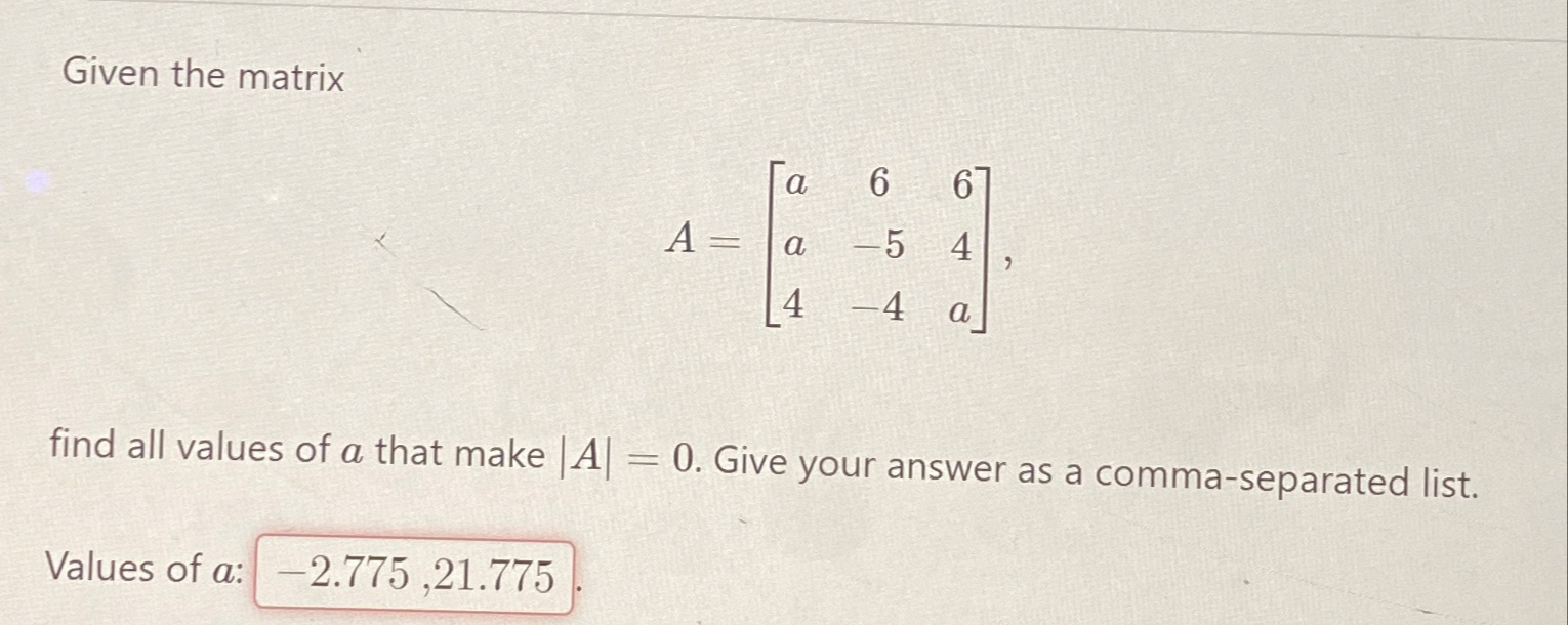 Solved Given The Matrixa A A A Find All Values Of A Chegg