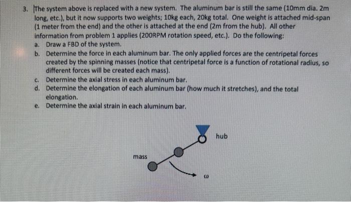 Solved 2 Given A 20 Kg Mass Attached To The End Of A 2 Chegg