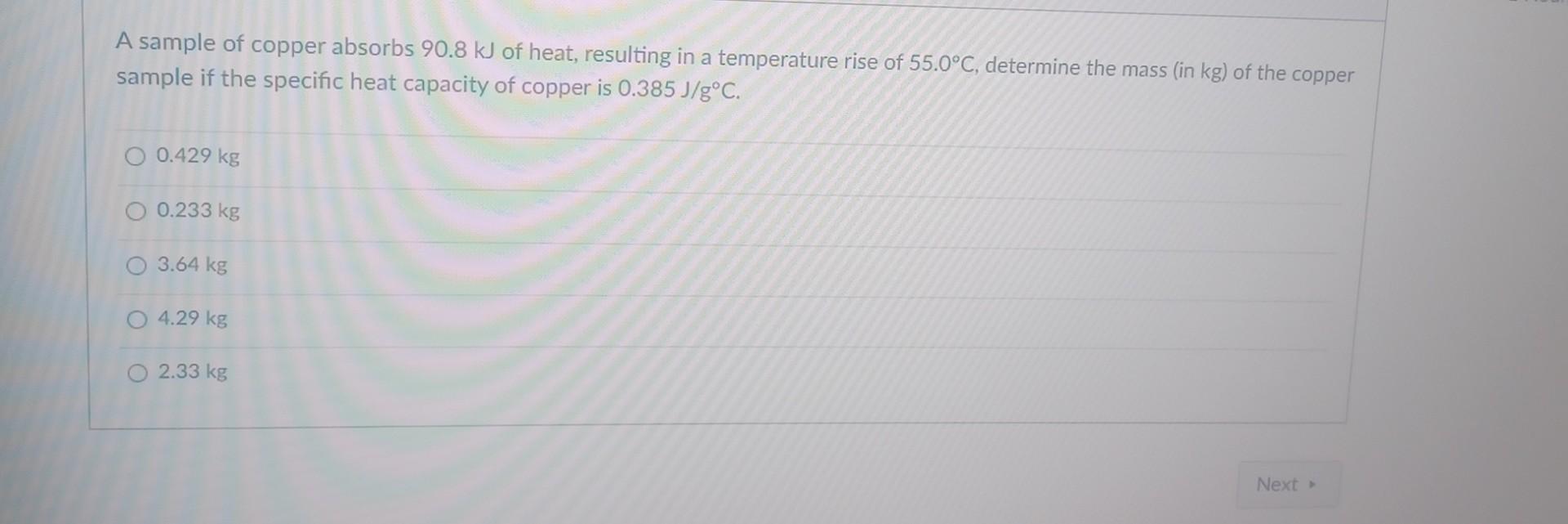 Solved A Sample Of Copper Absorbs Kj Of Heat Resulting Chegg