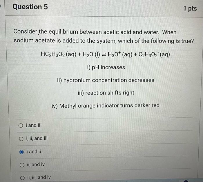 Solved Consider The Equilibrium Between Acetic Acid And Chegg